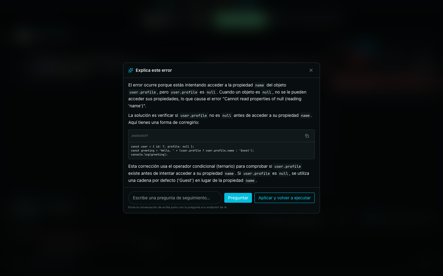 Diálogo de explicar este error sobre un run de JavaScript fallido: el modelo explica la lectura de una propiedad sobre null, propone un fix con guard en un bloque de código y ofrece las acciones Preguntar y Aplicar y re-ejecutar